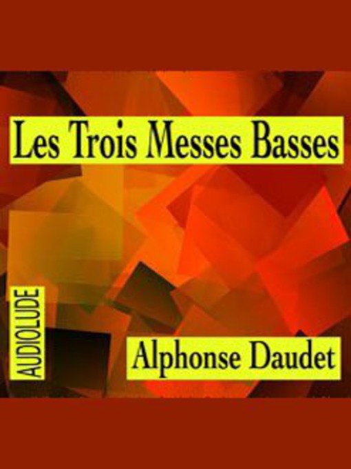 Title details for Trois Messes Basses by Alphonse Daudet - Available
